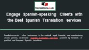 Engage Spanish-speaking Clients with the Best Spanish Translation services