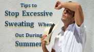 Tips to Stop Excessive Sweating When Out During Summer