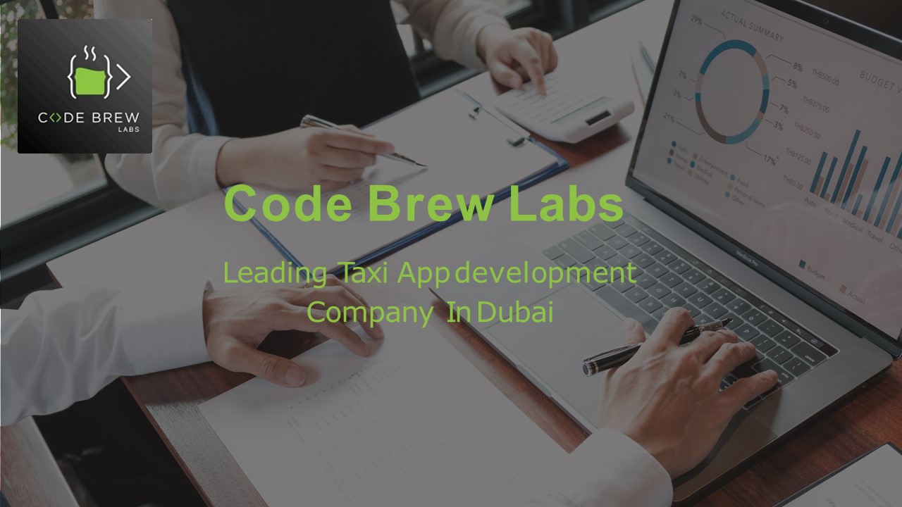 Create Taxi App In Dubai - Code Brew Labs