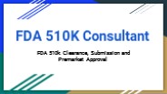 Consultation about FDA 510 k clearance and submission
