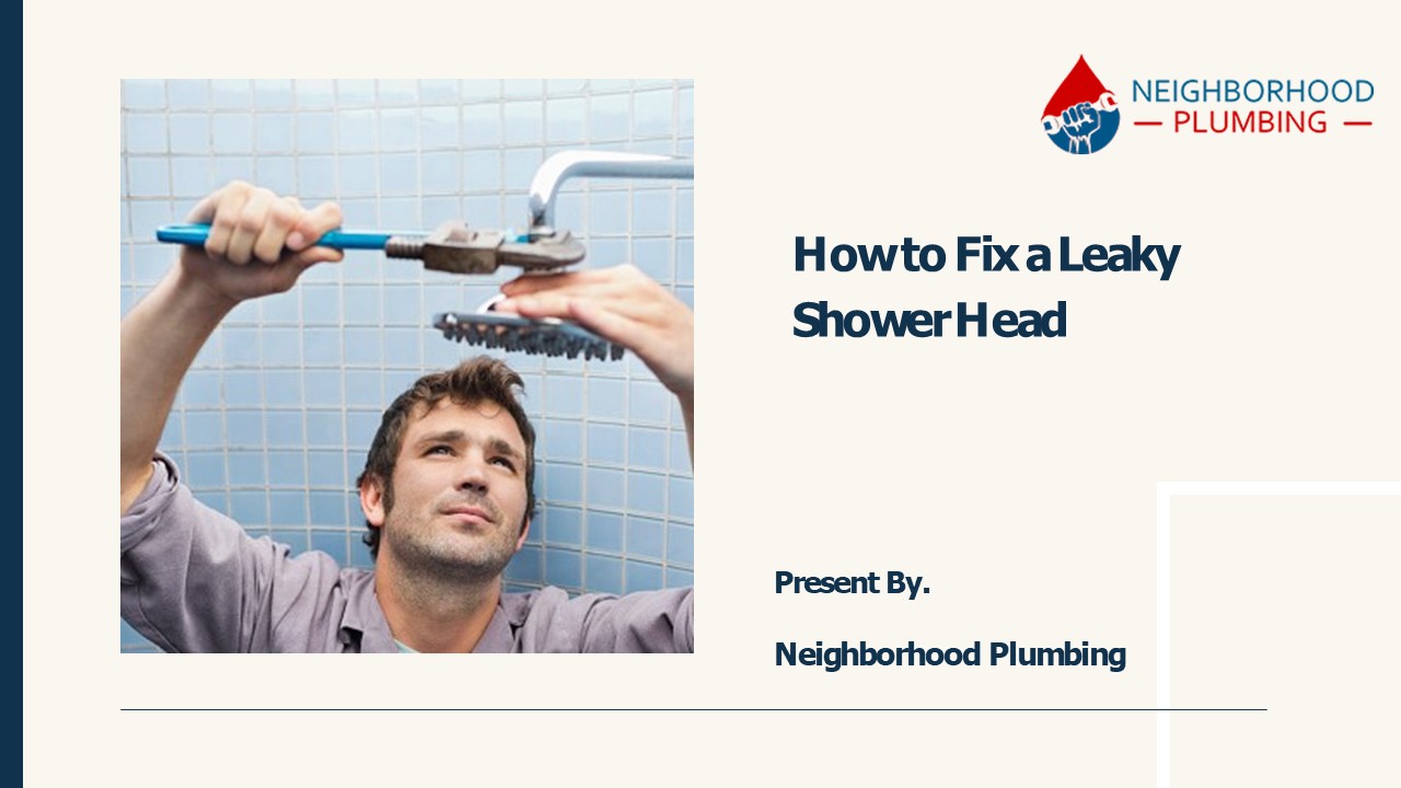 PPT How To Fix Leaky Shower head PowerPoint presentation free to