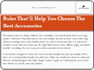 Rules That'll Help You Choose The Best Accessories