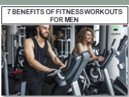 7 Benefits of Fitness Workouts For Men