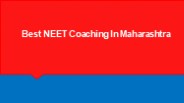 Best NEET Coaching In Maharashtra