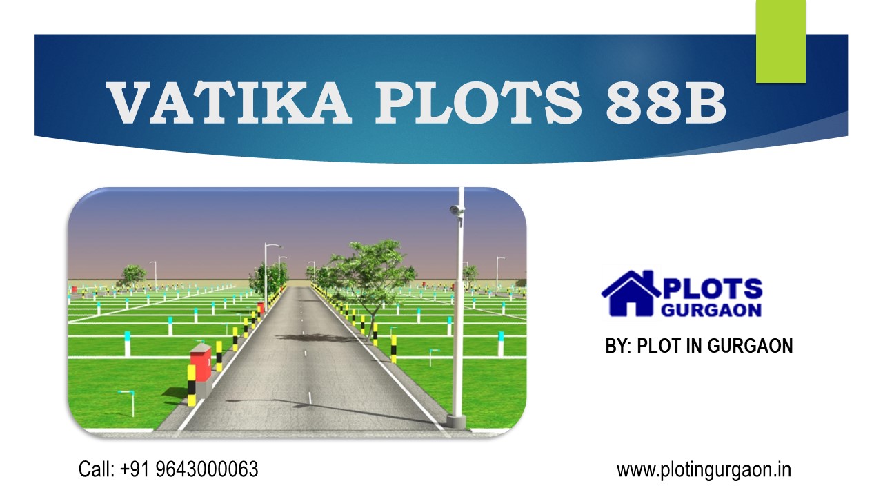 Vatika Plots Sector 88b | Residential Plots Gurgaon