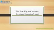 Boutique Executive Search Firm For Hire