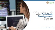 5 Career Prospects After Full Stack Development Course