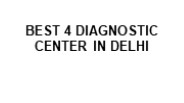 BEST 4 DIAGNOSTIC CENTER IN DELHI