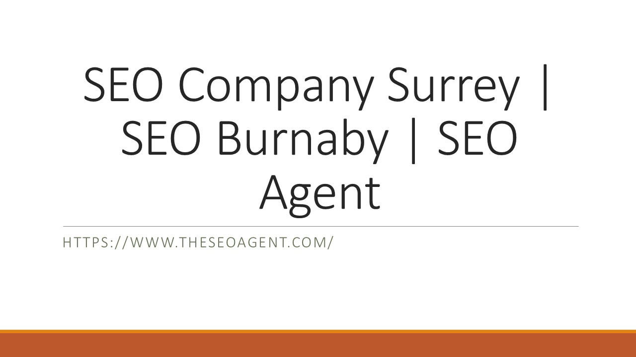SEO Company Surrey | SEO Burnaby | SEO Agent