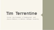 Tim Terrentine - An Excellent Strategist From Michigan