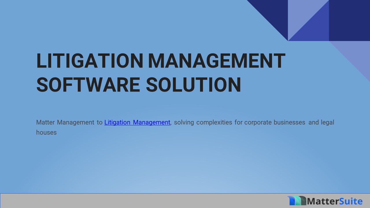 Litigation Management Software Solution for Legal Departments