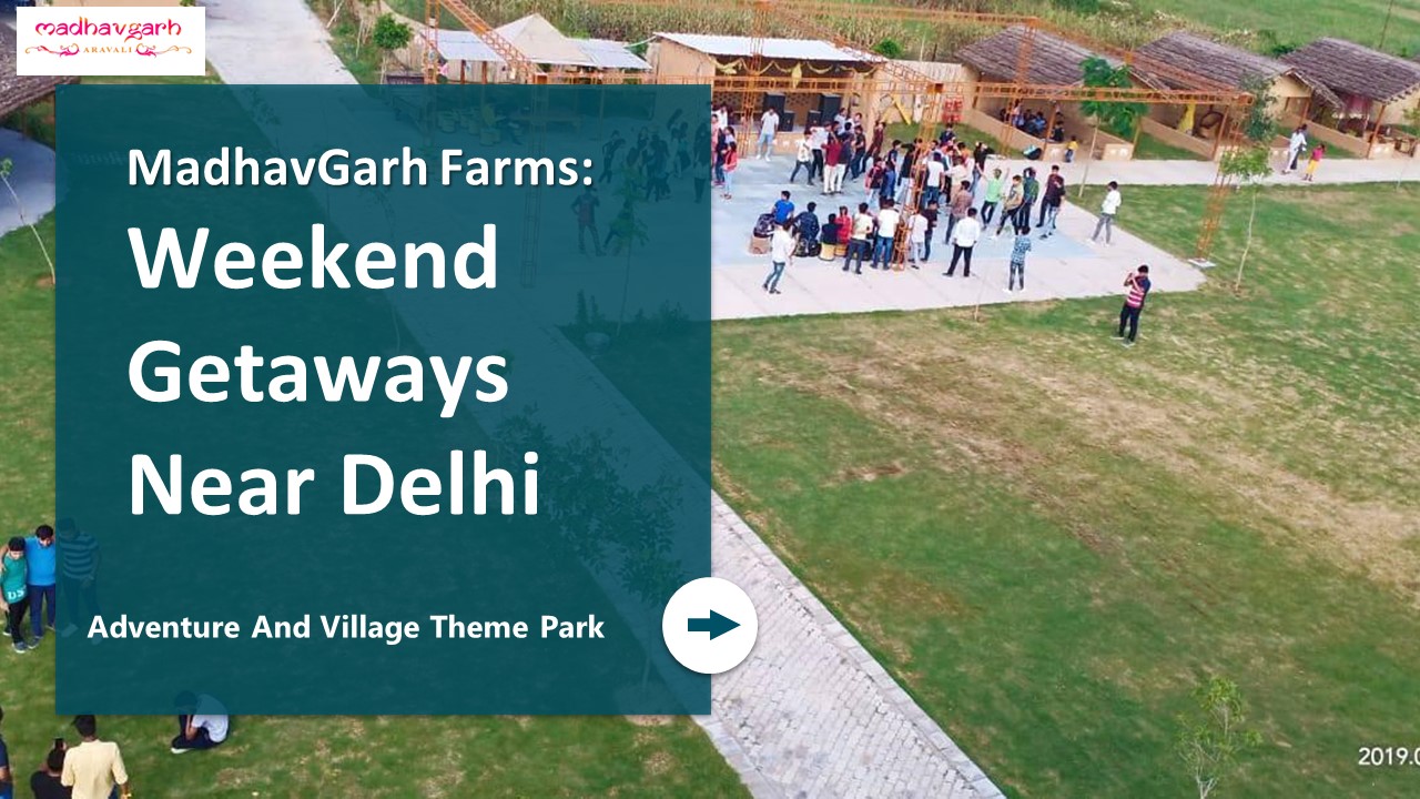 Weekend Getaways Near Delhi