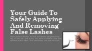 Your Guide To Safely Applying And Removing False Lashes