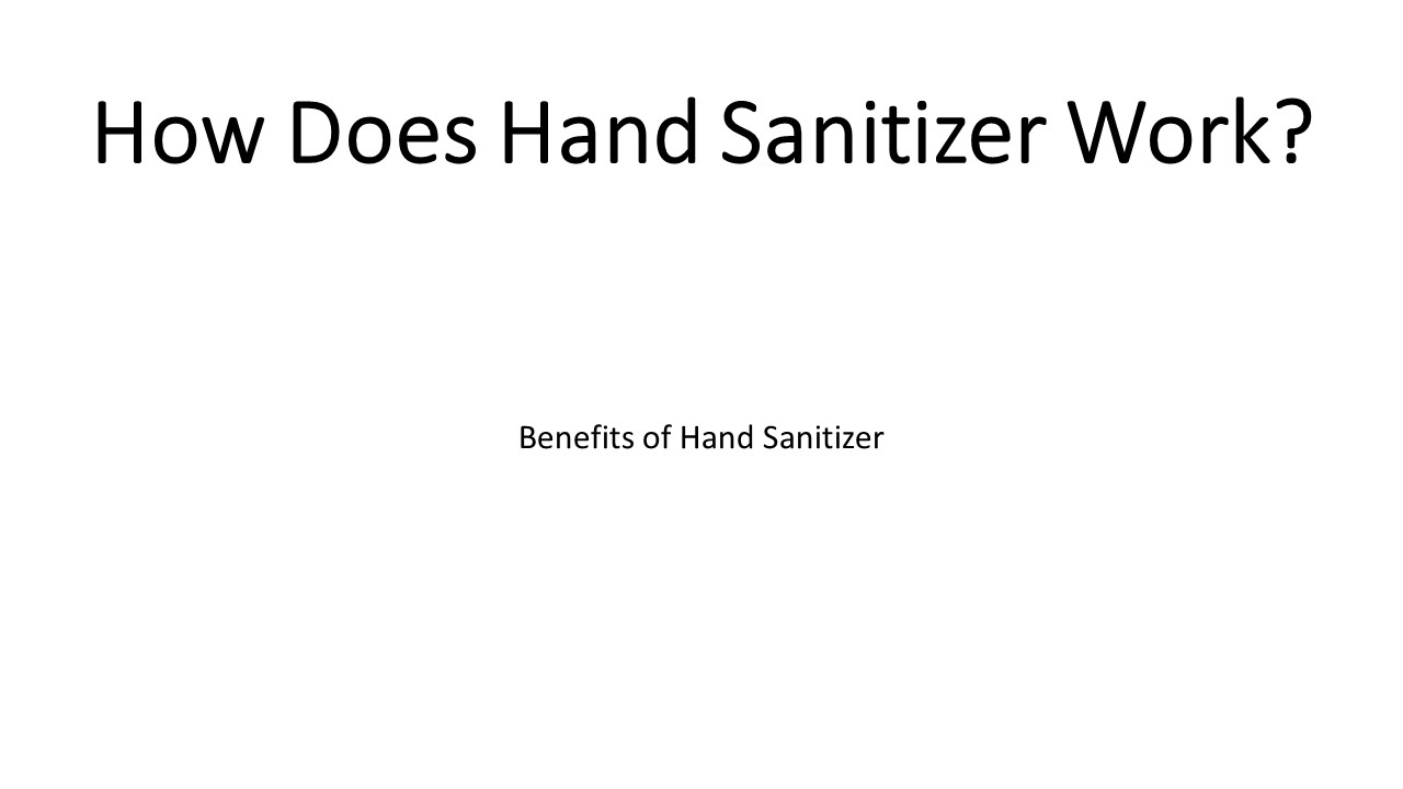 PPT How Does Hand Sanitizer Work? PowerPoint presentation free to