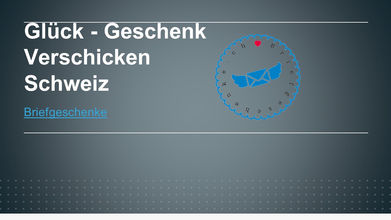 Glück - Geschenk Verschicken Schweiz