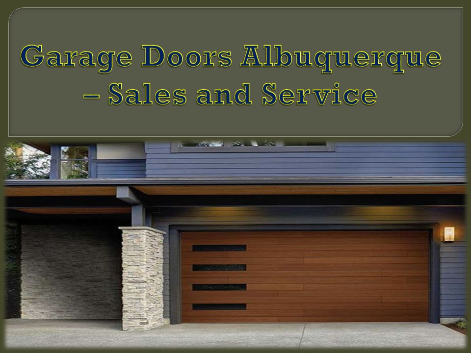 PPT Garage Doors Albuquerque Sales And Service PowerPoint