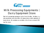 Milk Processing Equipments | Dairy Equipment Store