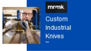 Custom Industrial Knives - MRMK