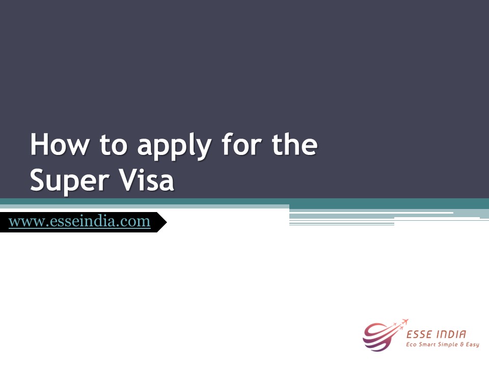 How to apply for the Super Visa