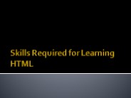 Skills Required for Learning HTML