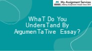 What Do You Understand By Argumentative Essay?