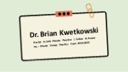 Dr. Brian Kwetkowski - A Transformational Leader