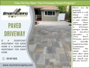 How Do You Clean Your Driveway Pavers Properly?