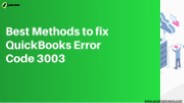 Best Methods to fix QuickBooks Error Code 3003