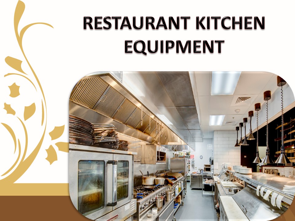 PPT Restaurant Kitchen Equipment,Kitchen Equipment Manufacturers