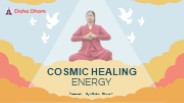 Disha Dham offers cosmic healing energy