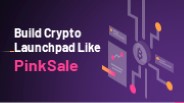 PinkSale Clone-  How to Build Crypto Launchpad like PinkSale?