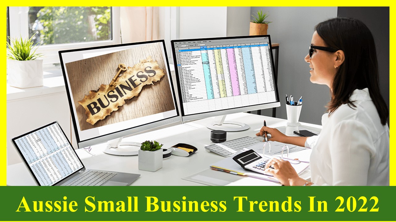 Aussie Small Business Trends In 2022