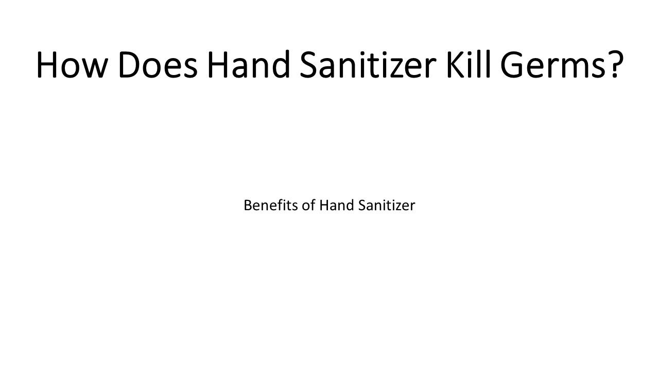 PPT How Does Hand Sanitizer Kill Germs? PowerPoint presentation