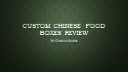 Custom Chinese Food Boxes Review