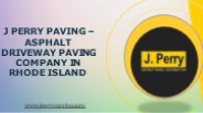 Asphalt Driveway Paving Company in RI
