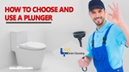 How to Choose and Use a Plunger