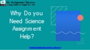 Why Do you Need Science Assignment Help?