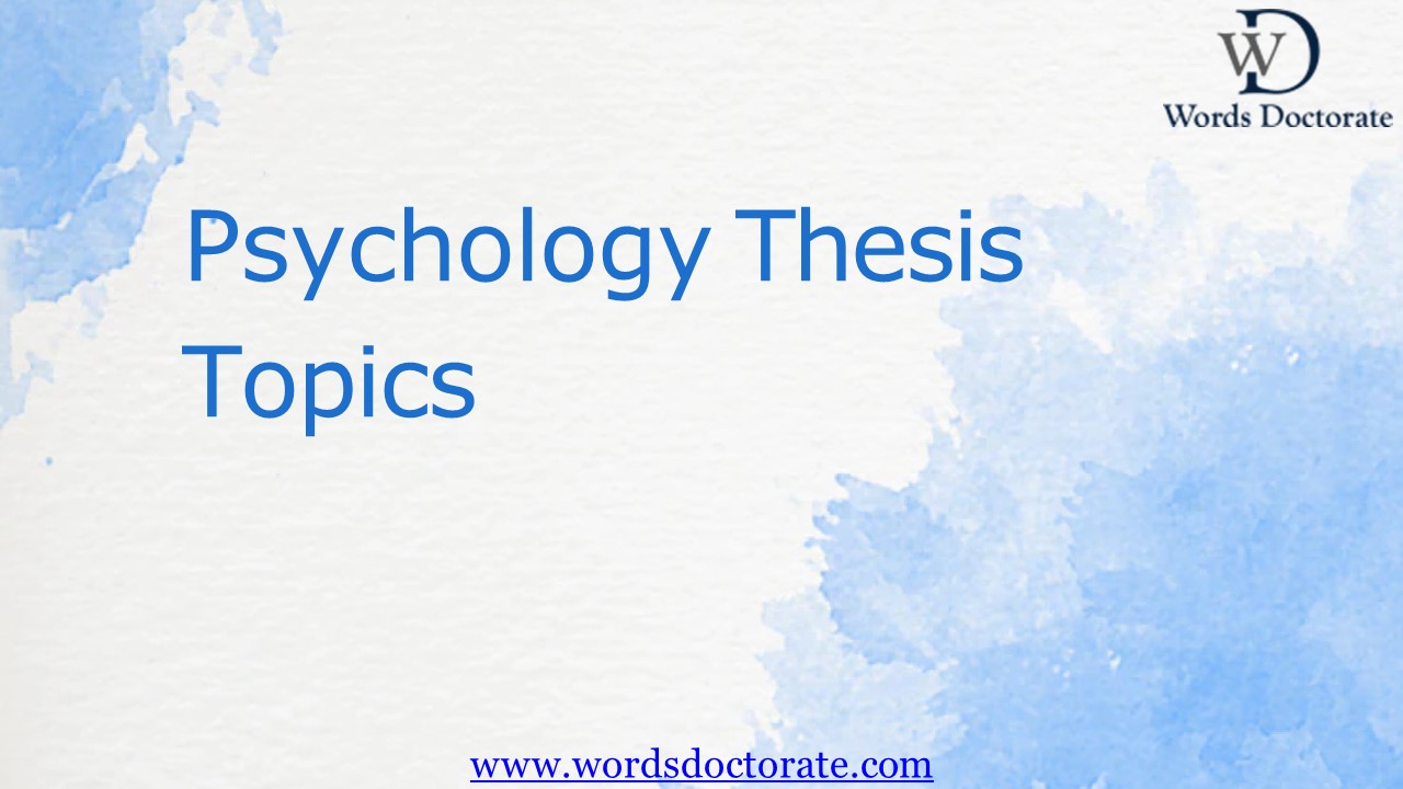 Psychology Thesis Topics - Words Doctorate