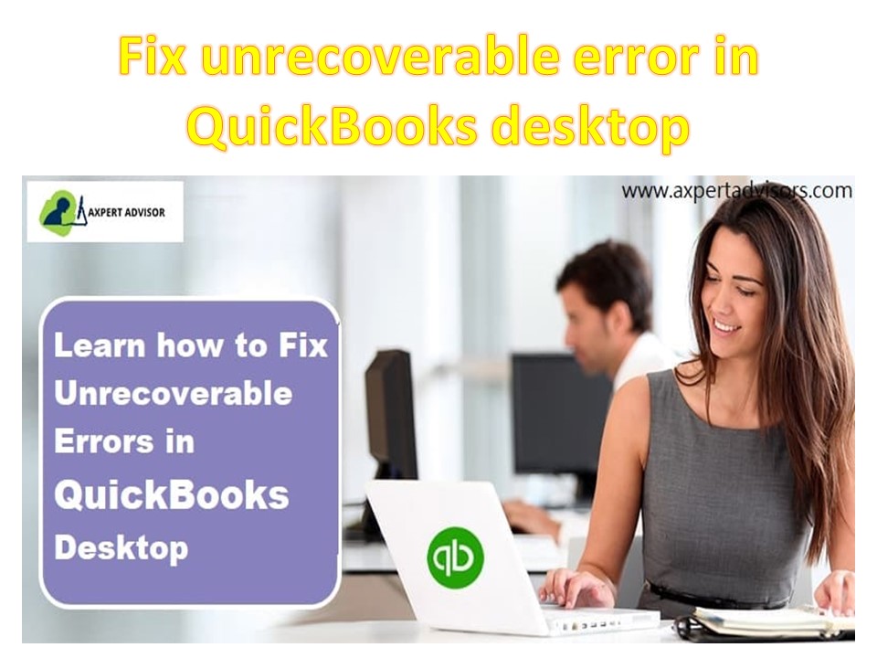 Fix unrecoverable error in QuickBooks desktop