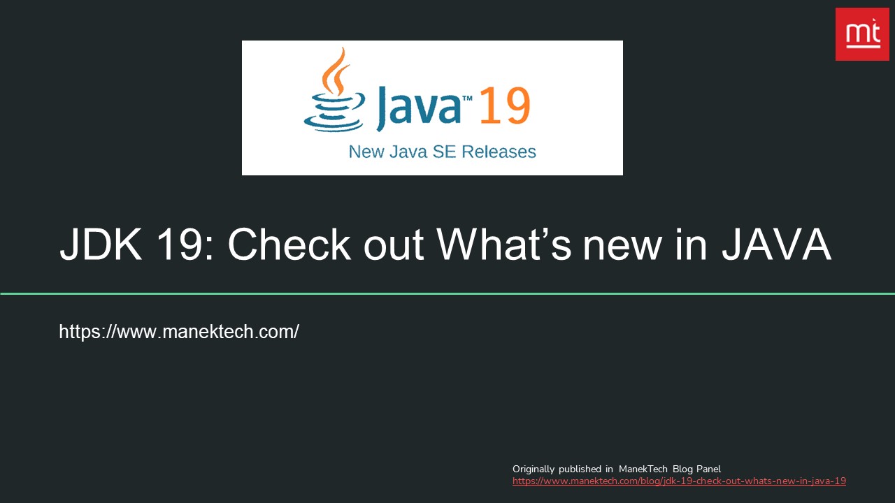 JDK 19: Check out what's new in JAVA 19