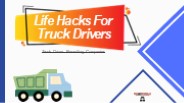 Life Hacks For Truckers- CDL Driver Recruiting Companies