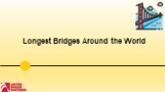 Longest Bridges Around the World