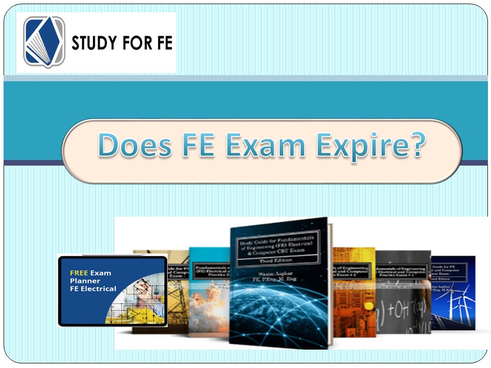 Does FE Exam Expire