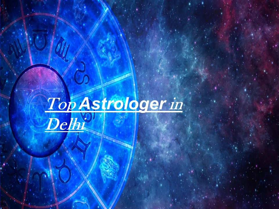 Top Astrologer in Delhi