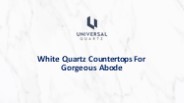 White Quartz Countertops For Gorgeous Abode