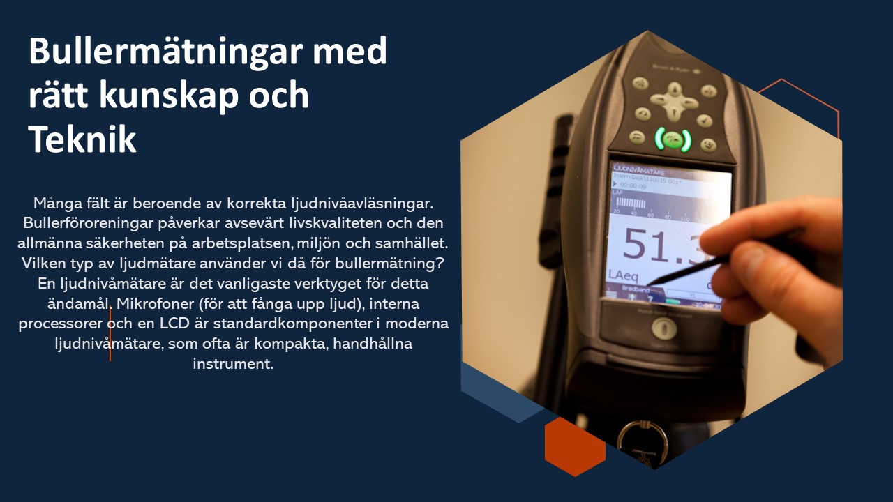 Bullermätningar med rätt kunskap och Teknik