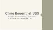 Chris Rosenthal UBS - An Exceptional Multitasker