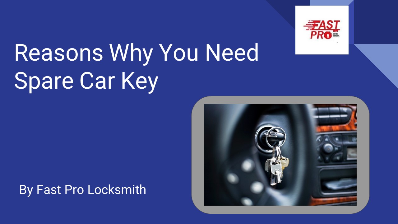 REASONS WHY YOU NEED A SPARE CAR KEY