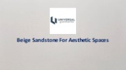 Beige Sandstone For Aesthetic Spaces