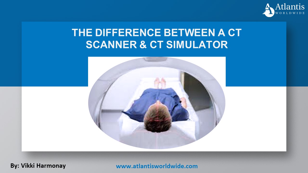PPT The Difference Between a CT Scanner & CT Simulator PowerPoint